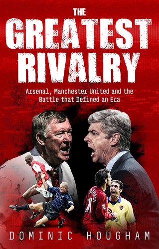 The greatest rivalry arsenal - greatest, rivalry: